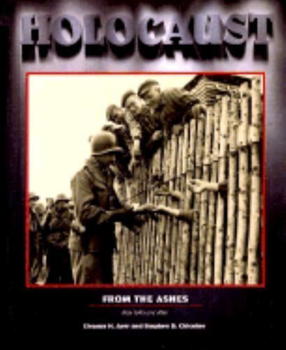 Holocaust Series - From the Ashes (Holocaust (Woodbridge, Conn.).), Eleanor H. A